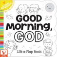 thumbnail image 4 of Good Morning, God (Chunky Lift-a-Flap Books), 4 of 4