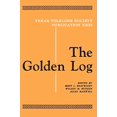 thumbnail image 1 of The Golden Log (Publications de la Société Folklorique du Texas), 1 of 2