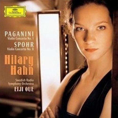Hilary Hahn - Paganini: Violin Concerto No 1 / Spohr Violin Conerto No 8