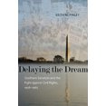 thumbnail image 2 of Delaying the Dream: Southern Senators and the Fight Against Civil Rights, 1938-1965, 2 of 2