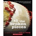 thumbnail image 1 of All the Broken Pieces By Burg, Ann E., 1 of 1