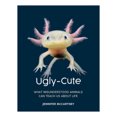 thumbnail image 2 of Ugly-Cute: What Misunderstood Animals Can Teach Us About Life, 2 of 2