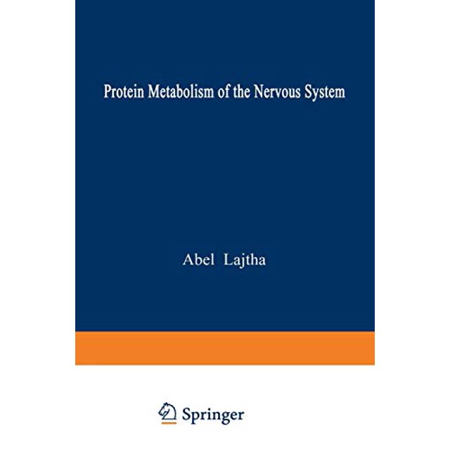 Protein Metabolism of the Nervous System