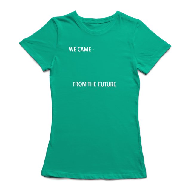 Nous Viennent du Futur T-shirt pour Femmes