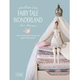 thumbnail image 1 of Tilda's Fairytale Wonderland: Over 25 Beautiful Sewing and Papercraft Projects, 1 of 1