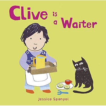 Clive Is a Waiter (Clive's Jobs) (All About Clive)