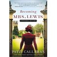 thumbnail image 1 of Becoming Mrs. Lewis: Édition Élargie Livre Broché 2020 Patti Callahan, 1 of 4