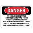 thumbnail image 1 of SignMission OS-DS-D-35-L-1755 Signe de Danger d'Osha - Opérateur de Grue Sans Formation, 1 of 1