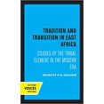 thumbnail image 1 of Tradition et Transition en Afrique de l'Est Couverture Rigide - 2021 par P. H. Gulliver, 1 of 1