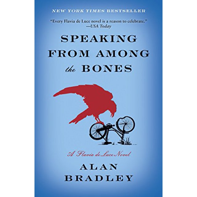 Speaking from Among the Bones: A Flavia de Luce Novel