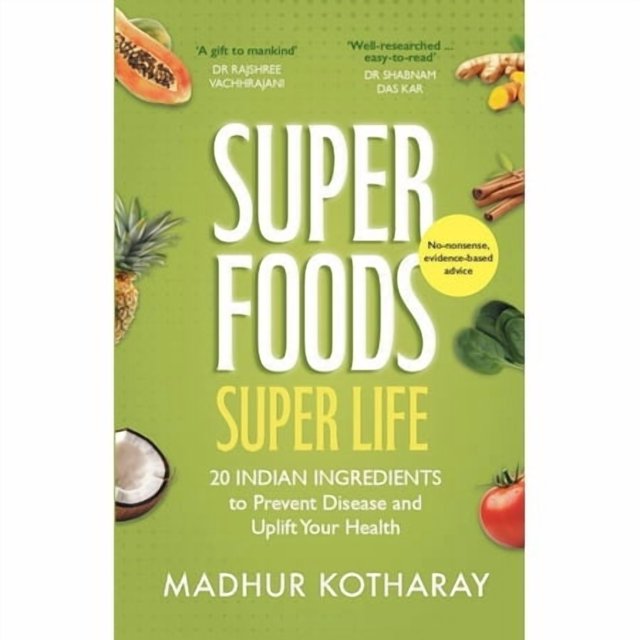 Superfoods, Super Life
