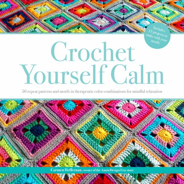 Crochet Soi-Même Calme: 50 Motifs & 15 Projets pour Relaxation Consciente