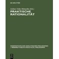 thumbnail image 1 of Praktische Rationalitat: Grundlagenprobleme Und Ethische Anwendungen Des Rational Choice-Paradigmas, 1 of 1