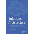 thumbnail image 1 of Solutions Architecture: A Modern Approach to Cloud and Digital Systems Delivery, 1 of 1