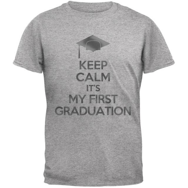 Keep Calm First Graduation Heather Grey Adult T-Shirt