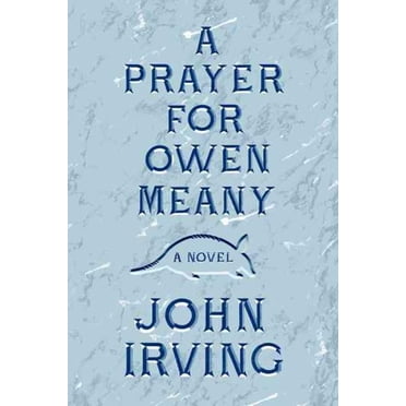 La Prière pour le Weorn Meany, John Irving Hardcover