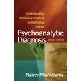 thumbnail image 2 of Psychoanalytic Diagnosis: Understanding Personality Structure in the Clinical Process, 2 of 2