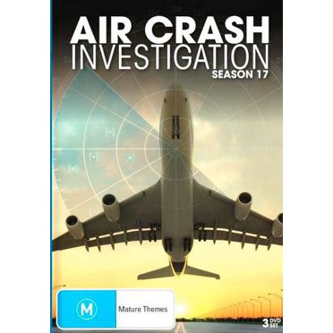 Air Crash Investigations (Season 17) ( Mayday ) ( Air Emergency (Air Disasters) )