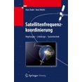 thumbnail image 2 of Satellitenfrequenzkoordinierung: Regelungen - Linkdesign - Systemtechnik (Édition Allemande), 2 of 2