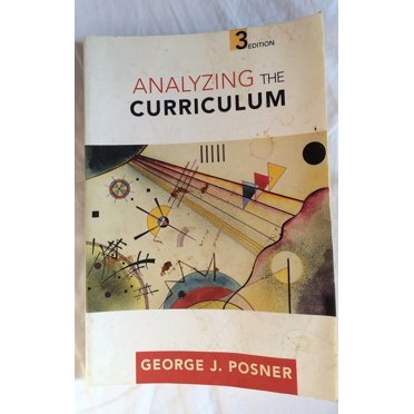 Analyzing the Curriculum (Paperback) by George J Posner, Posner George