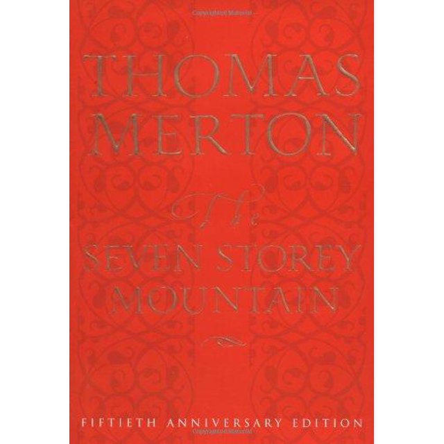The Seven Storey Mountain: Édition du Cinqième Anniversaire