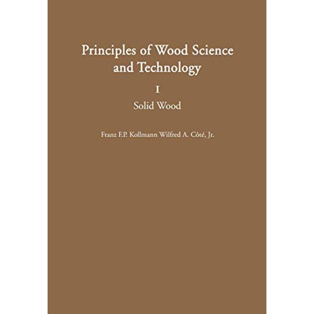 Principles of Wood Science and Technology: I Bois Massif