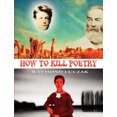thumbnail image 2 of How to Kill Poetry, 2 of 2