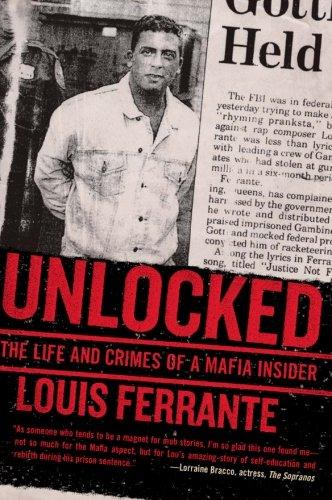 Unlocked: The Life and Crimes of a Mafia Insider