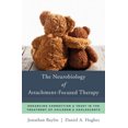 thumbnail image 2 of Neurobiologie de Thérapie Centrée sur l'Attachement, Daniel Hughes, Jonathan Baylin Couverture Rigide, 2 of 4