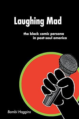 Rire Fou: le Personnage Comique Noir dans l'Amérique Post-Âme