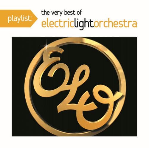Electric Light Orchestra - Playlist: The Very Best Of Electric Light Orchestra