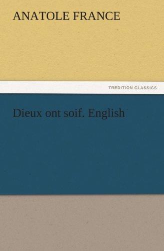 Dieux Ont Soif. English