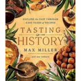 thumbnail image 1 of Tasting History: Explore The Past Through 4,000 Years Of Recipes (A Cookbook), 1 of 2