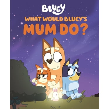 New and Trending: What Would Bluey's Mum Do? by Penguin Young Readers Licenses