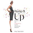 thumbnail image 1 of Bump It Up: Transformez Votre Grossesse en Style Ultime, 1 of 3