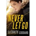 thumbnail image 2 of Never Let Go (Uncommon Justice, Bk. 1), 2 of 2