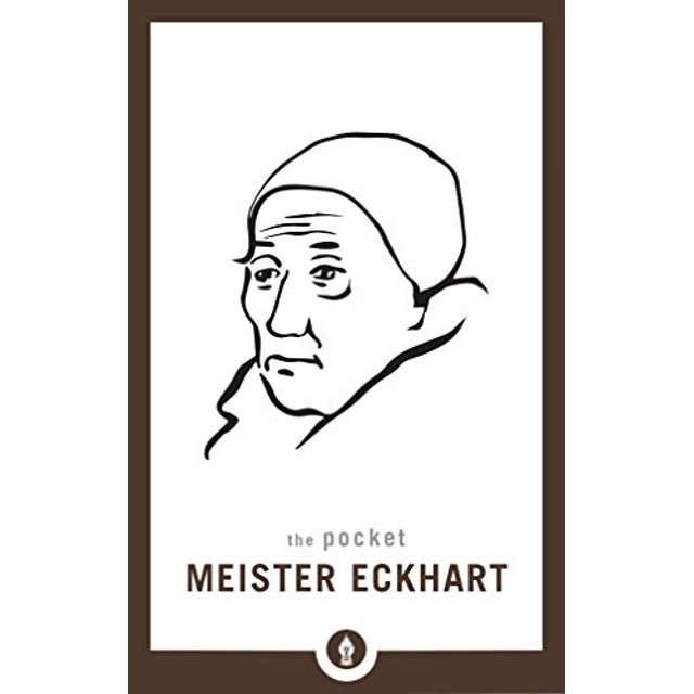 The Pocket Meister Eckhart (Shambhala Pocket Library)