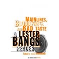 thumbnail image 2 of Main Lines, Blood Feasts, and Bad Taste: A Lester Bangs Reader, 2 of 2