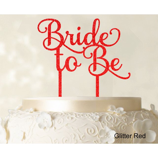 Bride To Be Wedding Cake Topper Custom Glitter Cake Topper Wedding Cake Decoration Available 6-7 Inches Wide