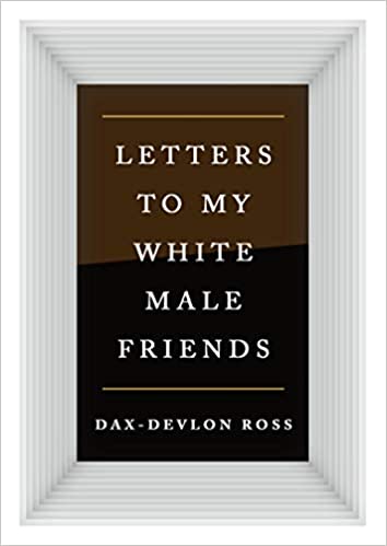 Lettres à Mes Amis Blancs Couverture Rigide 2021