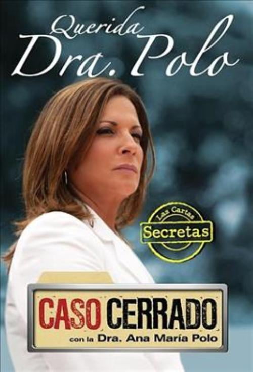 Querida Dra. Polo / Dear Dr. Polo, Ana Maria Polo Paperback