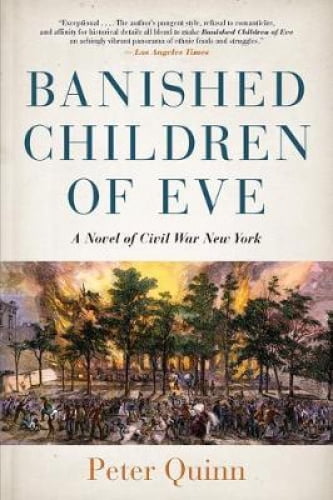 Banished Children of Eve : un Roman de Guerre Civile New York