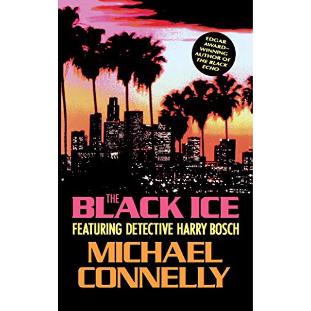 The Black Ice (Harry Bosch Series, Bk. 2)
