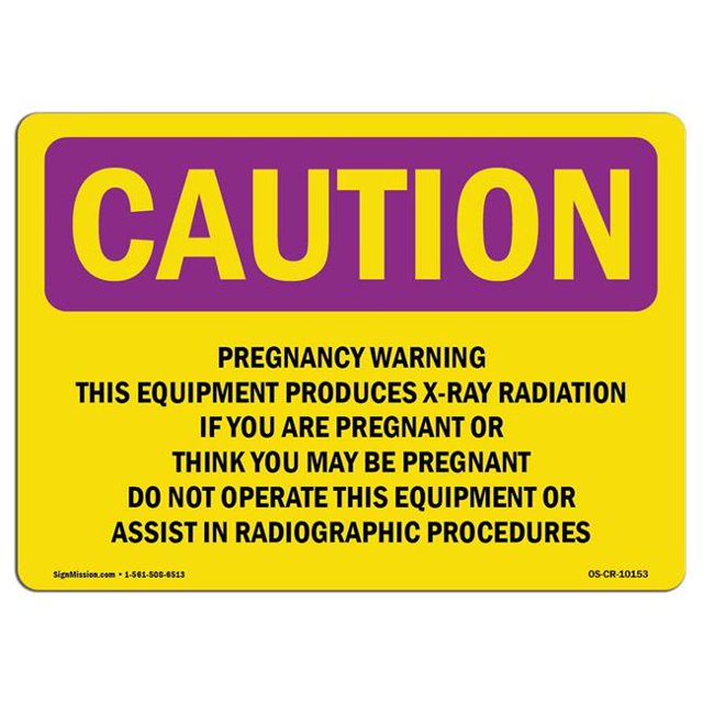 SignMission OS-CR-A-710-L-10153 7 x 10 Po Avertissement d'Exposition aux Radiations - Avertissement de Grossesse Que Cet Équipement Produit