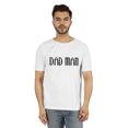 thumbnail image 1 of Inkmeso Printed Graphic "Dad Man" Tshirt For Men's Cotton Jersey Round Neck Tee For Daddy, 1 of 7