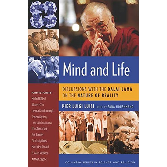 Esprit et Vie: Discussions avec le Dalai Lama sur la Nature de la Réalité (Série Columbia en Science et Religion)