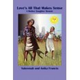 thumbnail image 2 of Love's All That Makes Sense: A Mother Daughter Memoir, 2 of 2