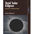 thumbnail image 1 of Total Solar Eclipses and How to Observe Them (Astronomers' Observing Guides), 1 of 1