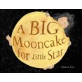 thumbnail image 2 of A Big Mooncake for Little Star, 2 of 2