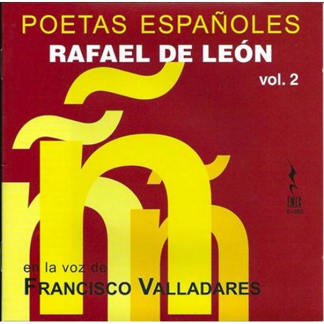 Agustín Maruri/Francisco Valladares Poetas Españoles, Vol. 2: Rafael de León CD